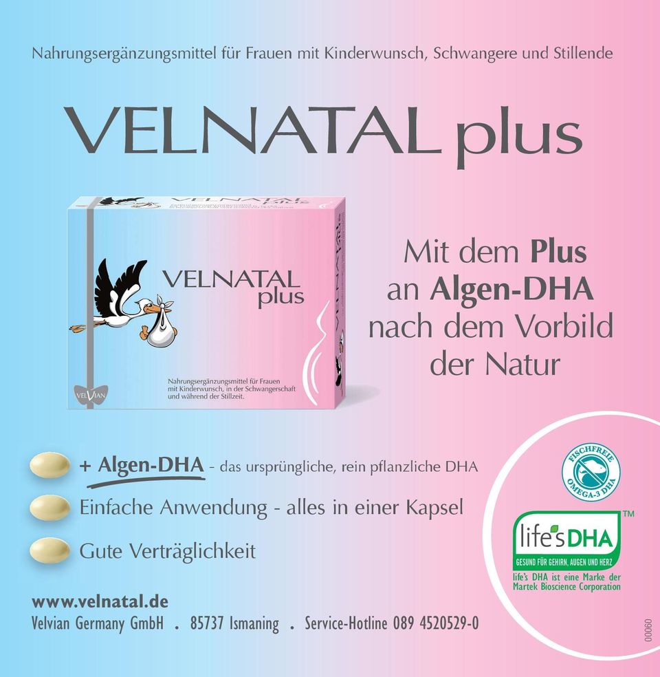 Einfache Anwendung - alles in einer Kapsel Gute Verträglichkeit www.velnatal.de Velvian Germany GmbH.