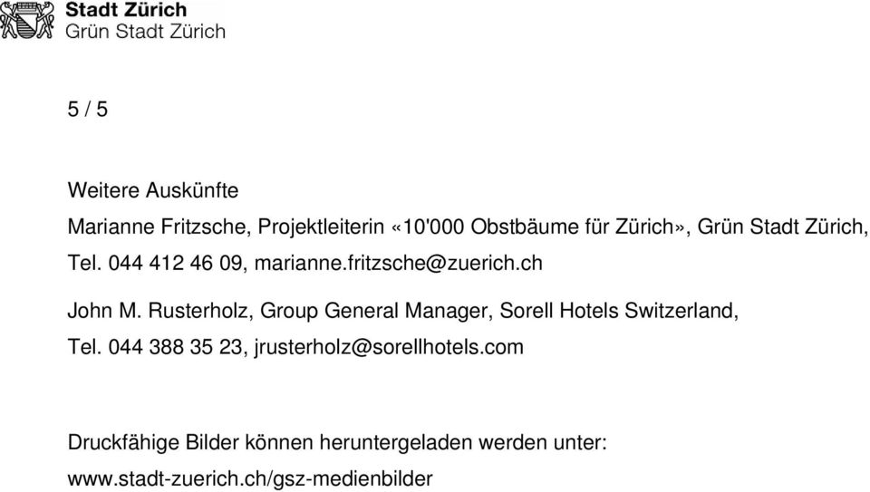Rusterholz, Group General Manager, Sorell Hotels Switzerland, Tel.