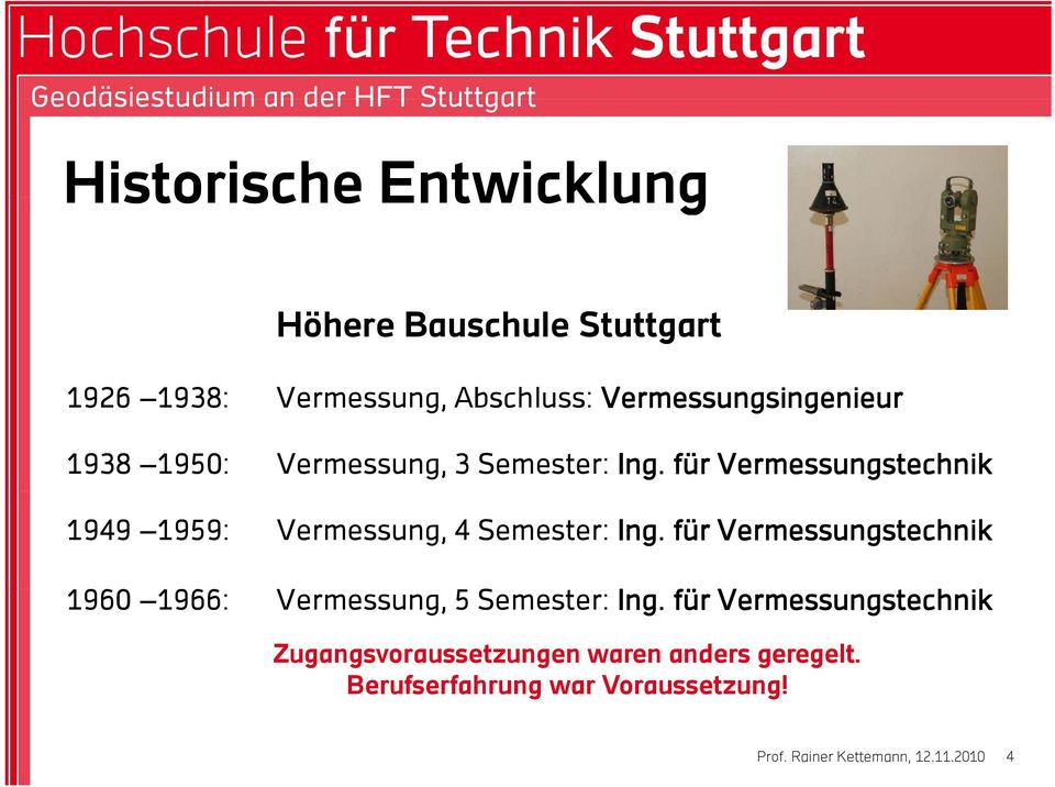 für Vermessungstechnik 1949 1959: Vermessung, 4 Semester: Ing.