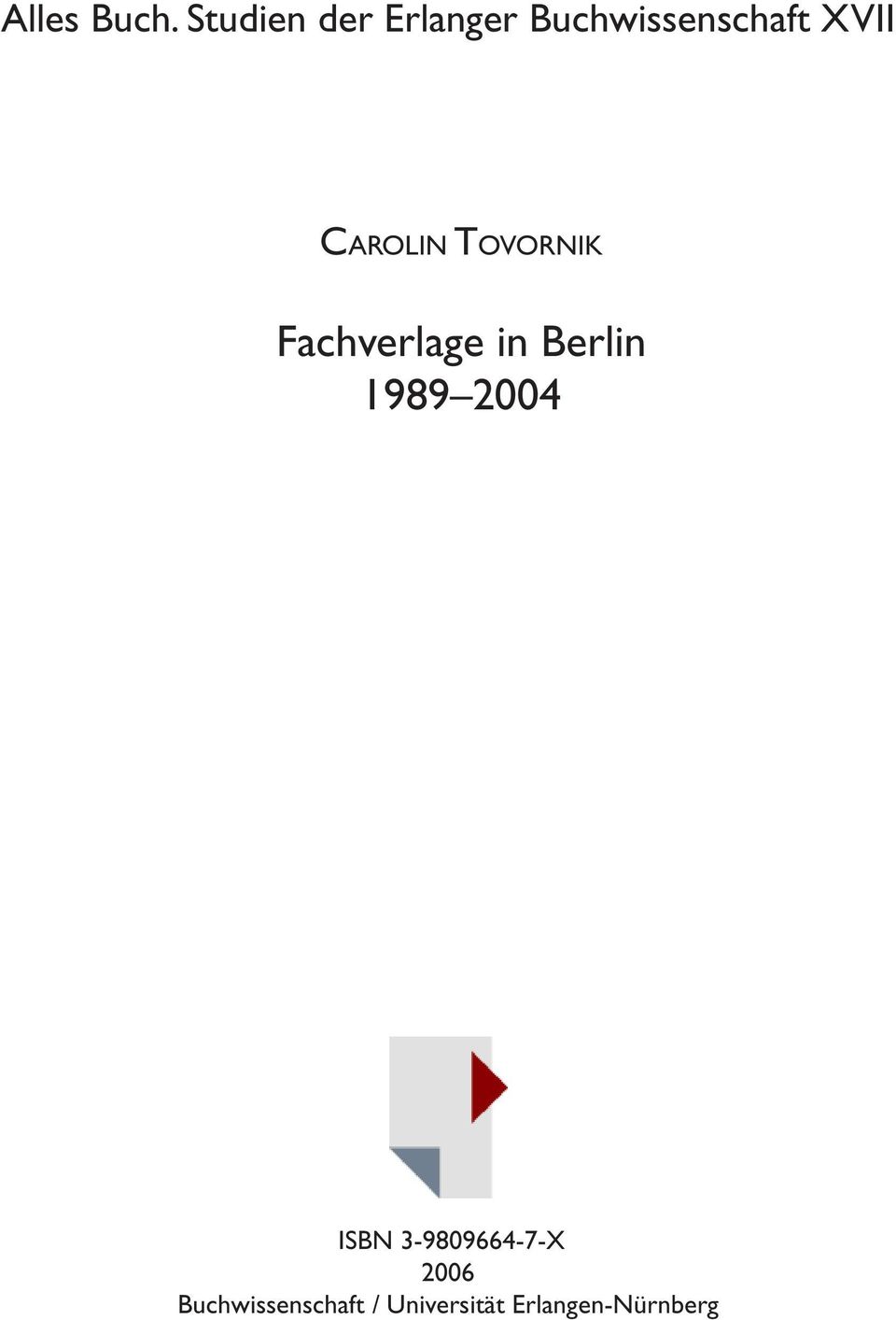 Carolin Tovornik Fachverlage in Berlin 1989