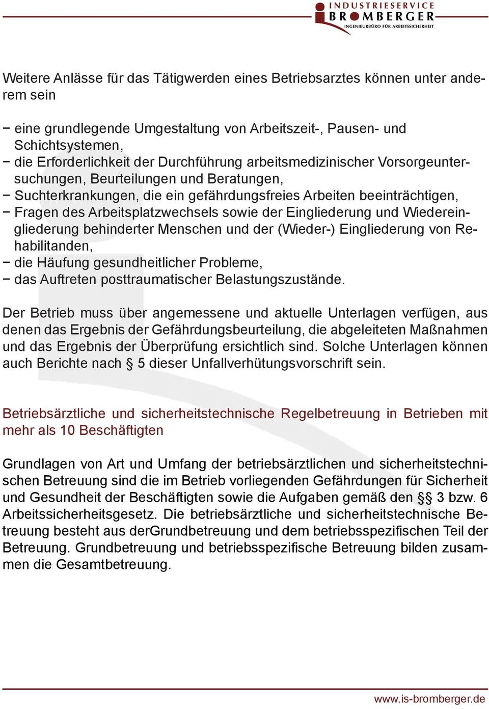 Eingliederung und Wiedereingliederung behinderter Menschen und der (Wieder-) Eingliederung von Rehabilitanden, die Häufung gesundheitlicher Probleme, das Auftreten posttraumatischer