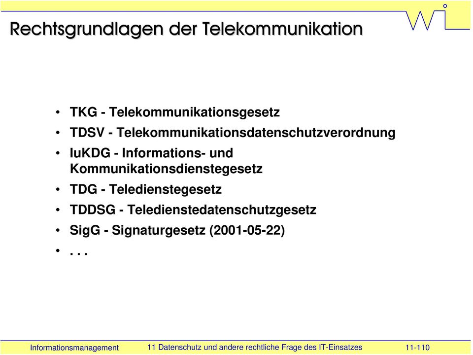 Telekommunikationsdatenschutzverordnung IuKDG - Informations- und