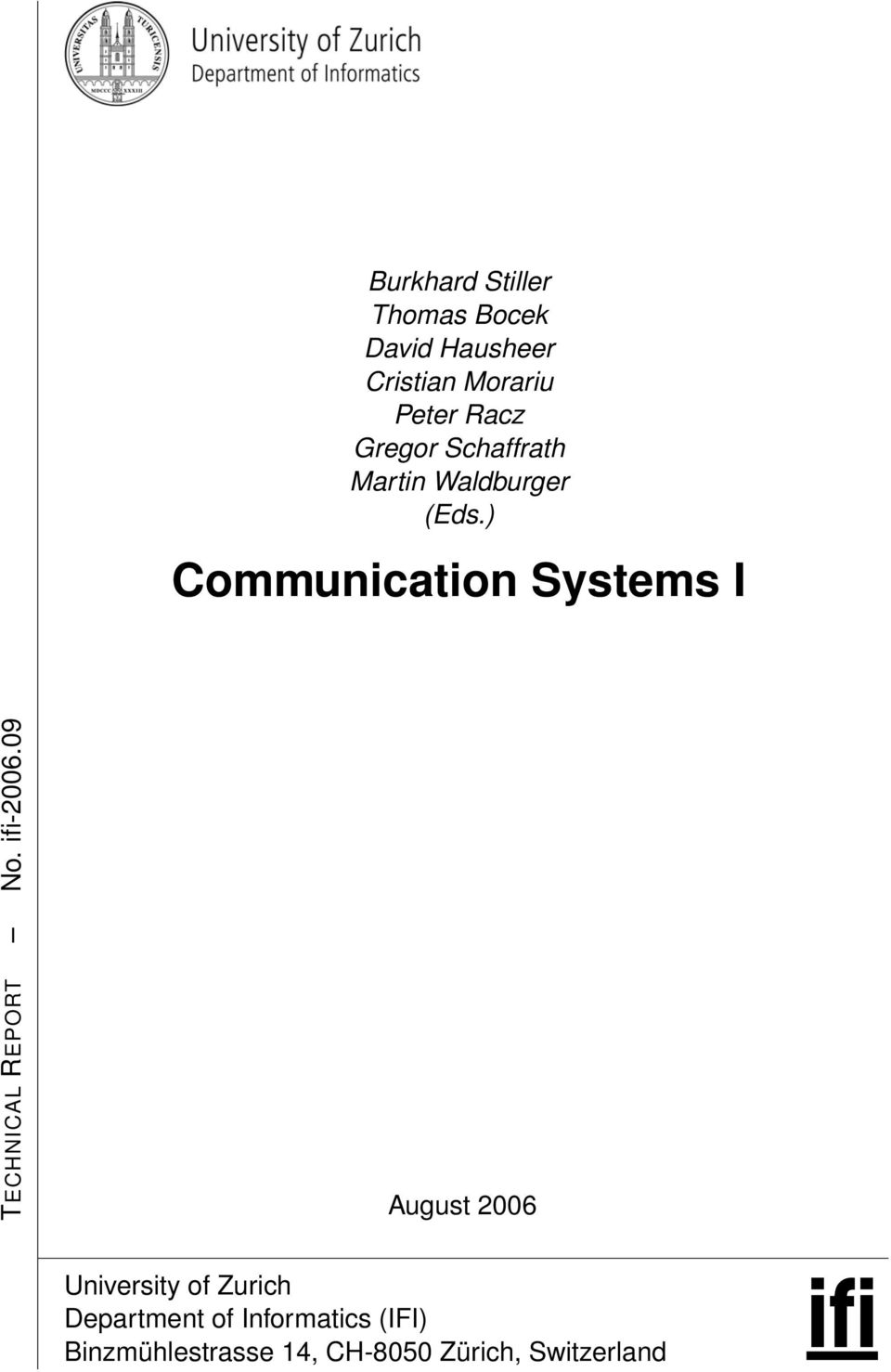 ) Communication Systems I TECHNICAL REPORT No. ifi-2006.