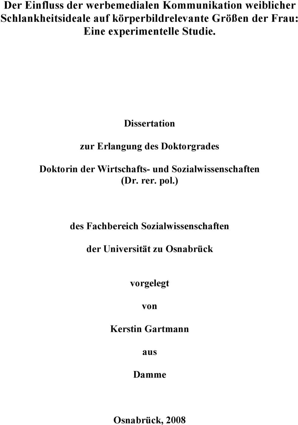 Dissertation zur Erlangung des Doktorgrades Doktorin der Wirtschafts- und Sozialwissenschaften