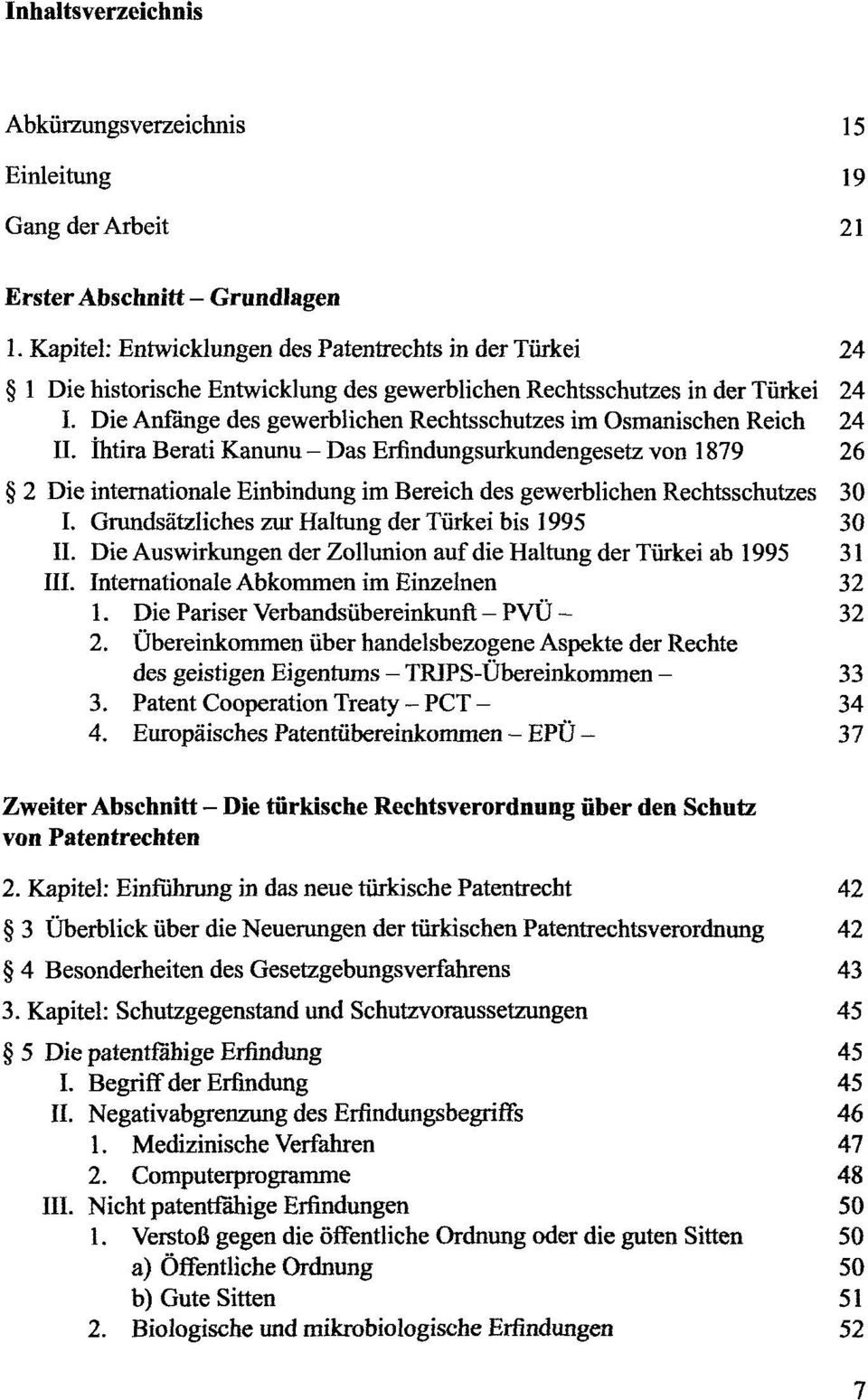Die Anfänge des gewerblichen Rechtsschutzes im Osmanischen Reich 24 II.