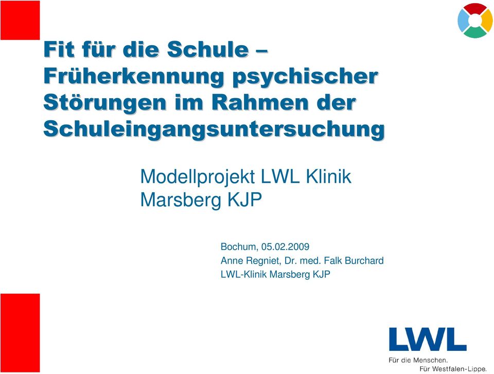Modellprojekt LWL Klinik Marsberg KJP Bochum, 05.02.