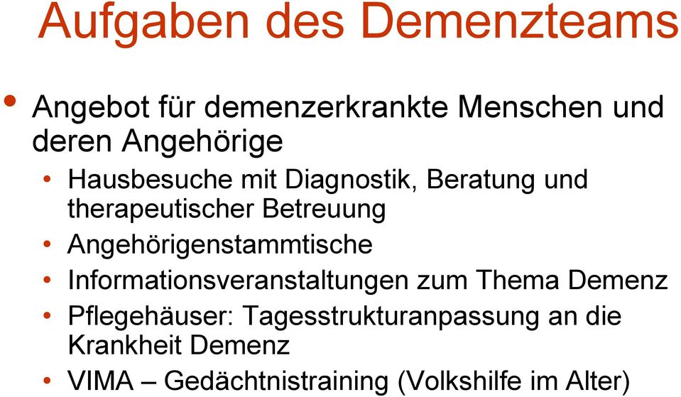 Angehörigenstammtische Informationsveranstaltungen zum Thema Demenz