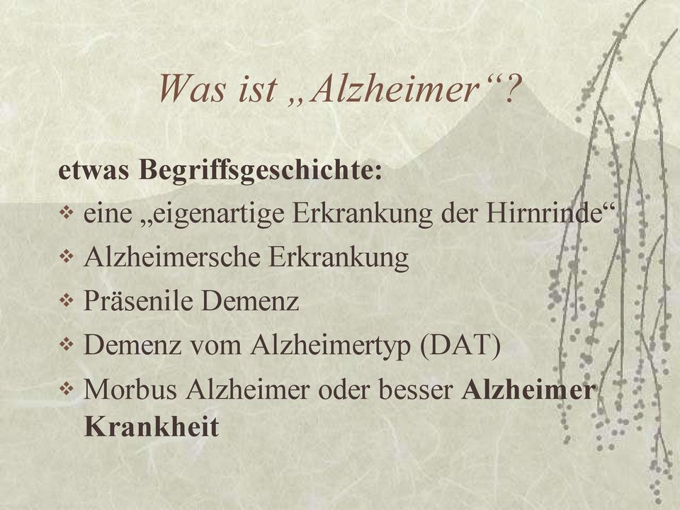 Erkrankung der Hirnrinde Alzheimersche Erkrankung