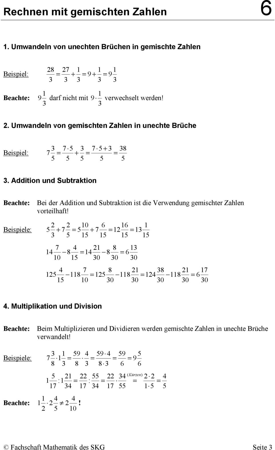 Addition und Subtraktion Beispiele: Bei der Addition und Subtraktion ist die Verwendung gemischter Zahlen vorteilhaft!
