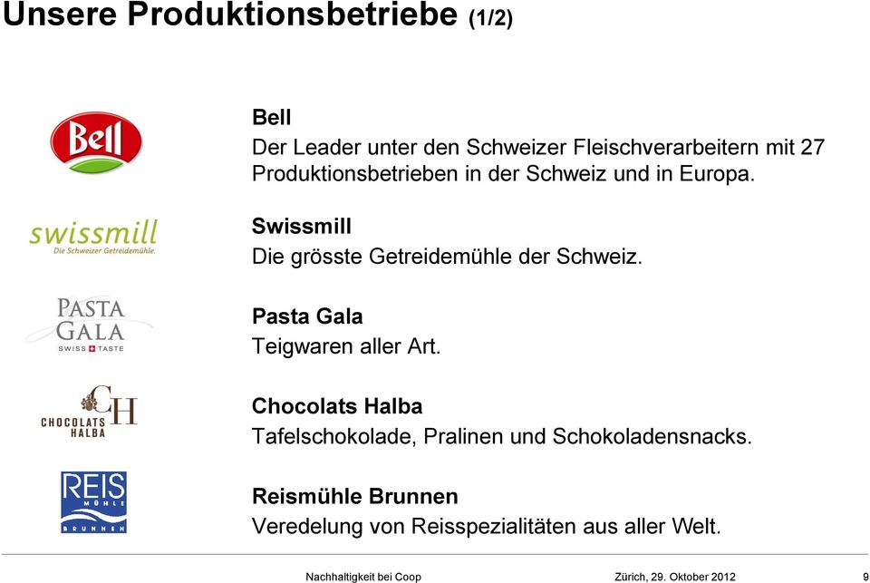 Swissmill Die grösste Getreidemühle der Schweiz. Pasta Gala Teigwaren aller Art.
