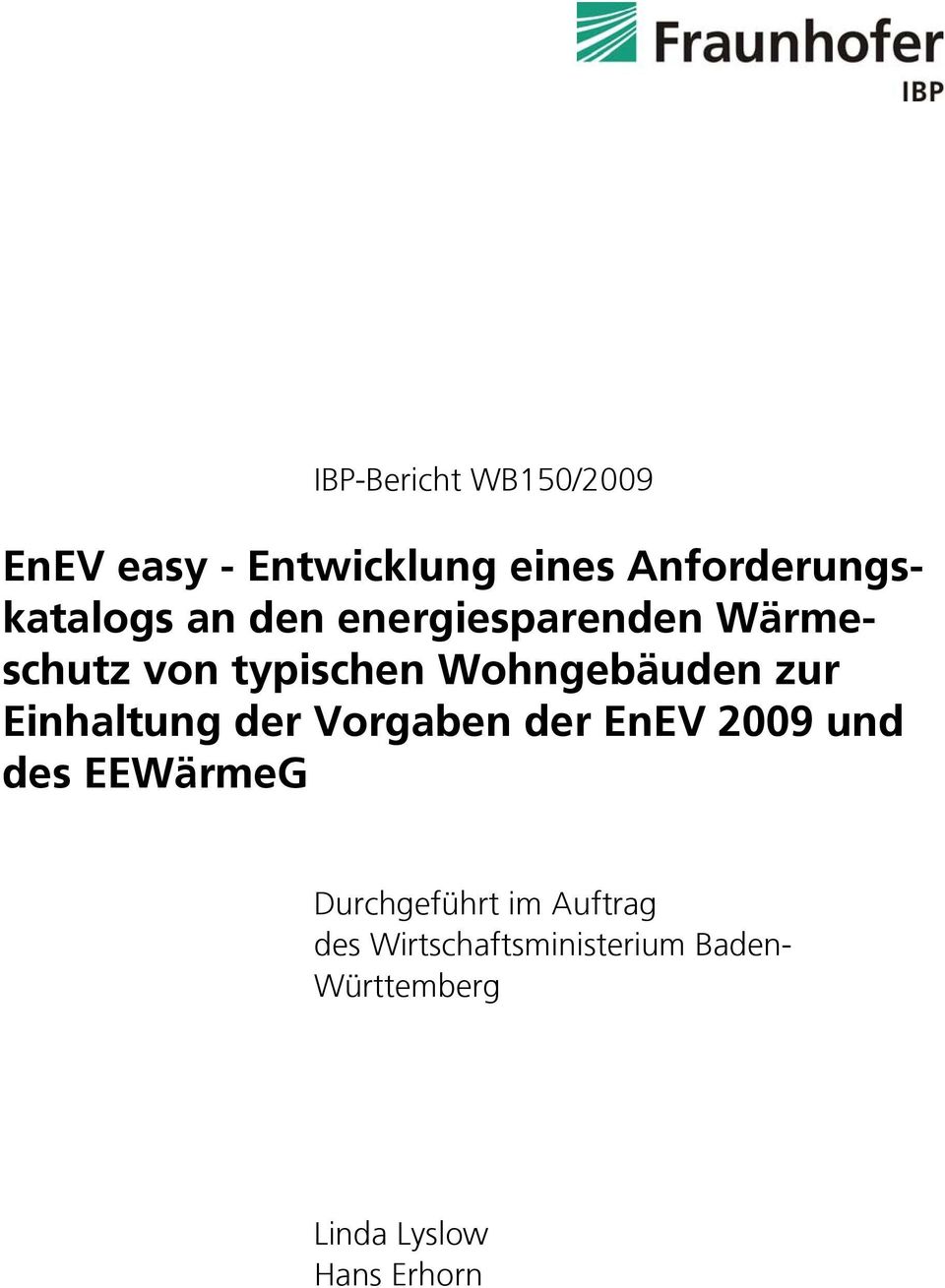 Wohngebäuden zur Einhaltung der Vorgaben der EnEV 2009 und des EEWärmeG