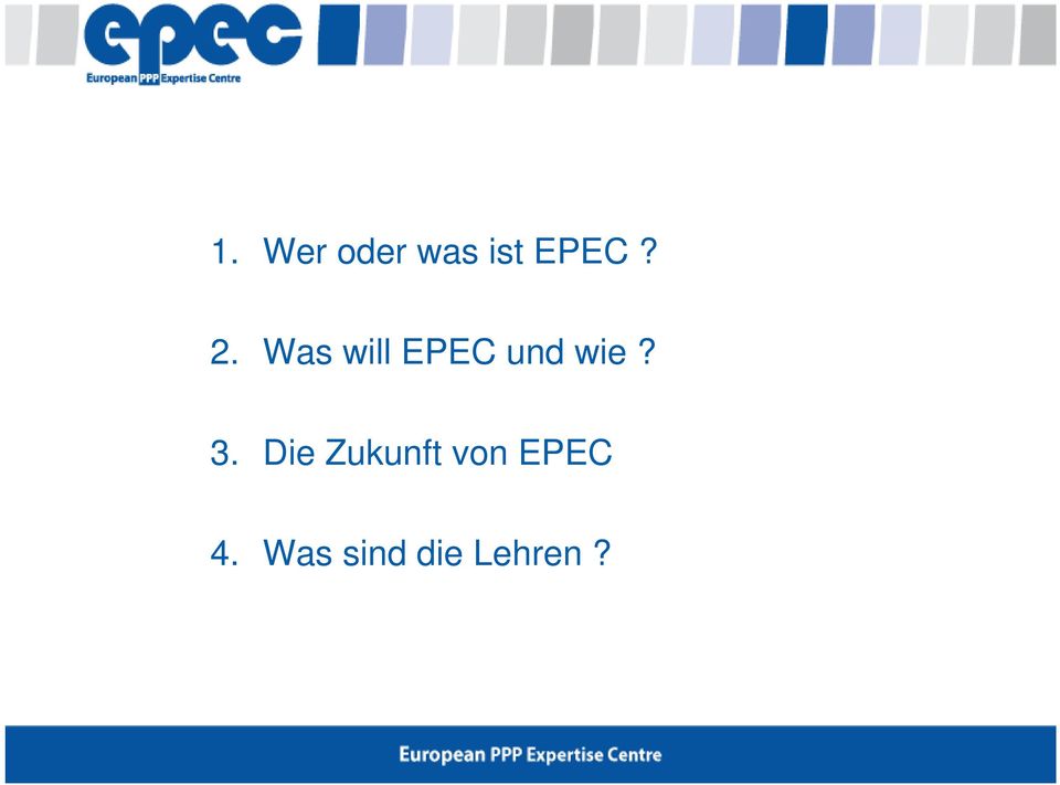 3. Die Zukunft von EPEC