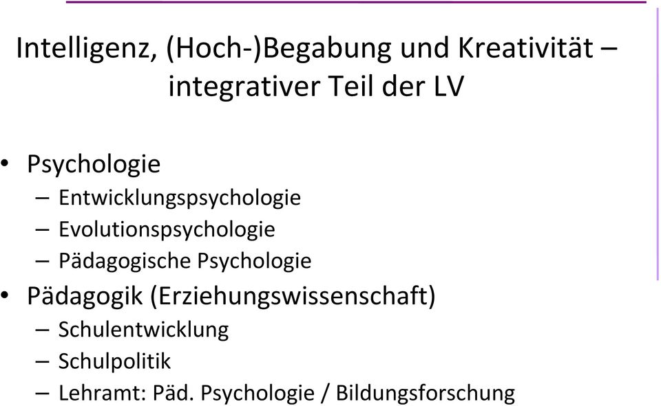 Pädagogische Psychologie Pädagogik (Erziehungswissenschaft)