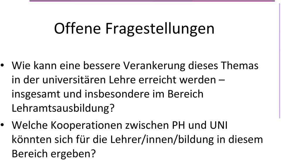 insbesondere im Bereich Lehramtsausbildung?