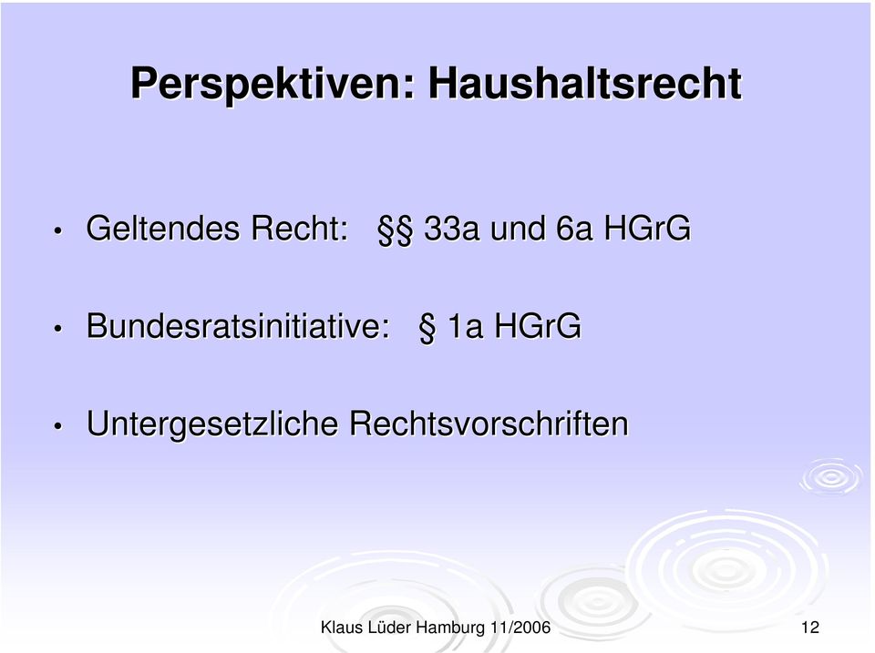 Bundesratsinitiative: 1a HGrG