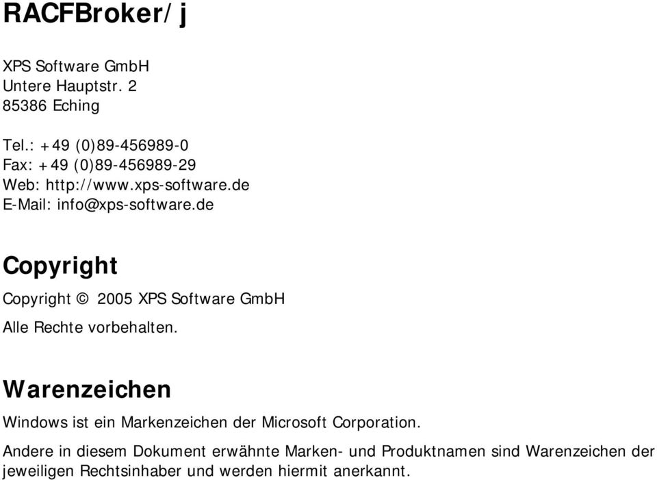 de Copyright Copyright 2005 XPS Software GmbH Alle Rechte vorbehalten.