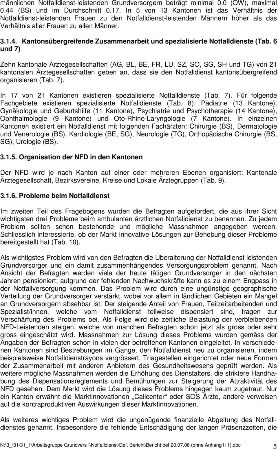 Kantonsübergreifende Zusammenarbeit und spezialisierte Notfalldienste (Tab.