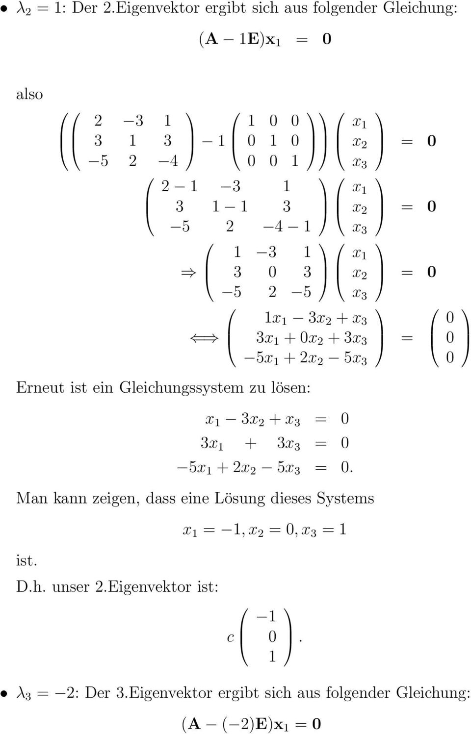 2 5 x x x x 3 + 3x + + 3 5x + 2 5 Erneut ist ein Gleichungssystem zu lösen: x 3 + = 3x + 3 = 5x +