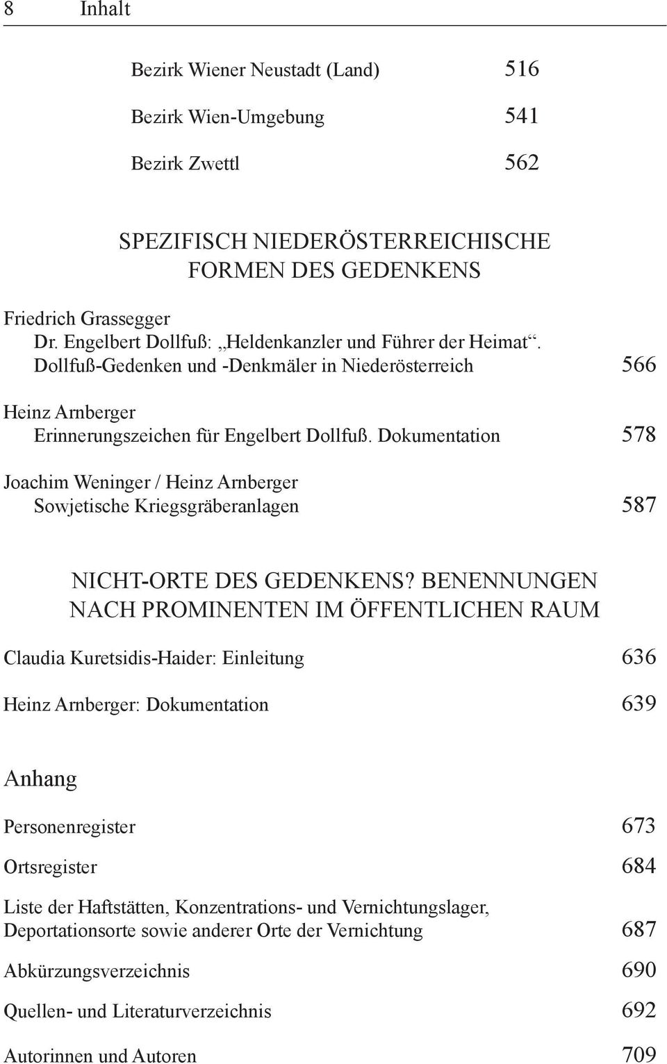 Dokumentation 578 Joachim Weninger / Heinz Arnberger Sowjetische Kriegsgräberanlagen 587 NICHT-ORTE DES GEDENKENS?