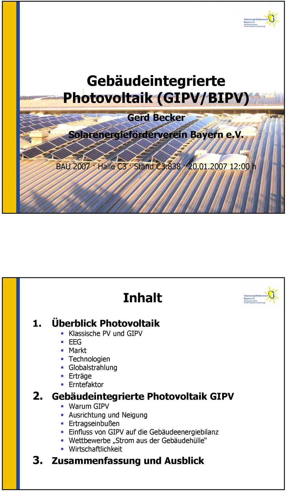Überblick Photovoltaik Klassische PV und GIPV EEG Markt Technologien Globalstrahlung Erträge Erntefaktor 2.