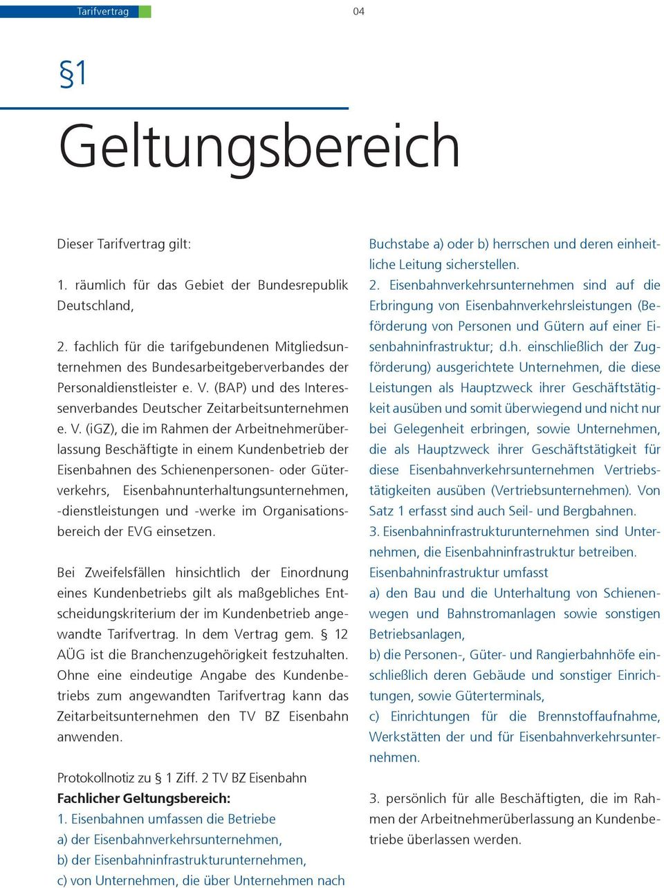 (BAP) und des Interessenverbandes Deutscher Zeitarbeitsunternehmen e. V.