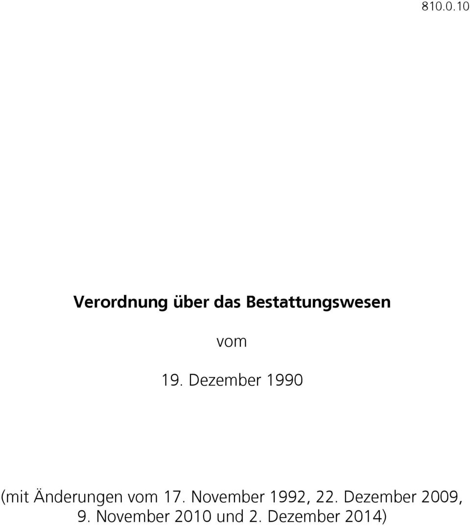 Dezember 1990 (mit Änderungen vom 17.