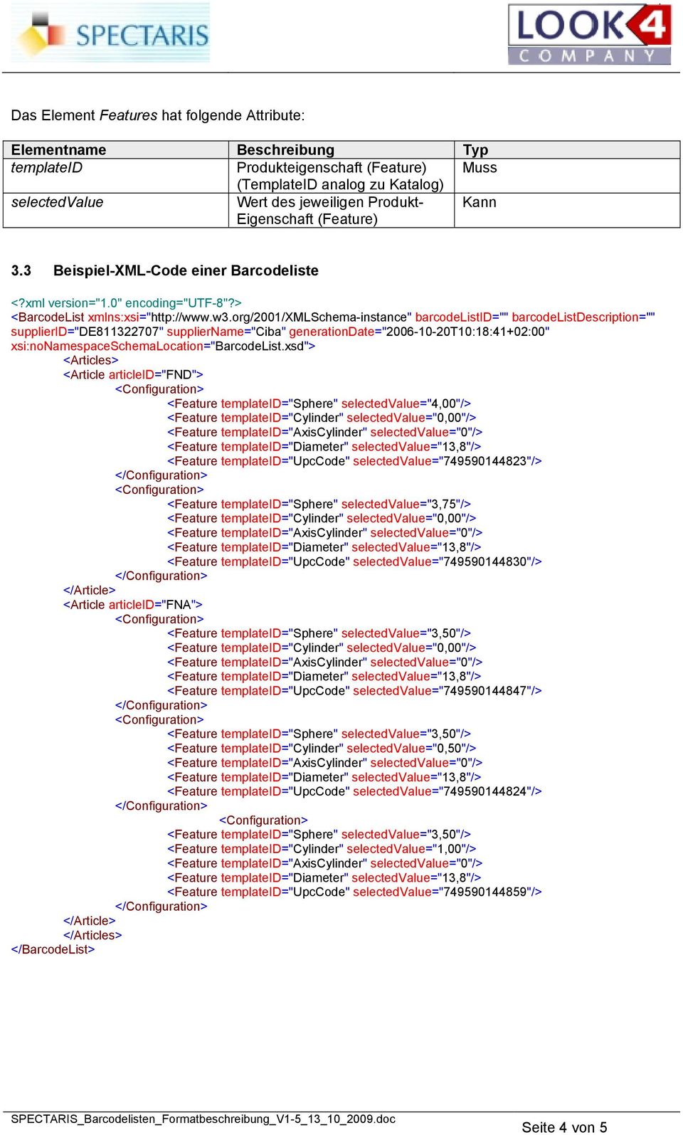 org/2001/xmlschema-instance" barcodelistid="" barcodelistdescription="" supplierid="de811322707" suppliername="ciba" generationdate="2006-10-20t10:18:41+02:00"