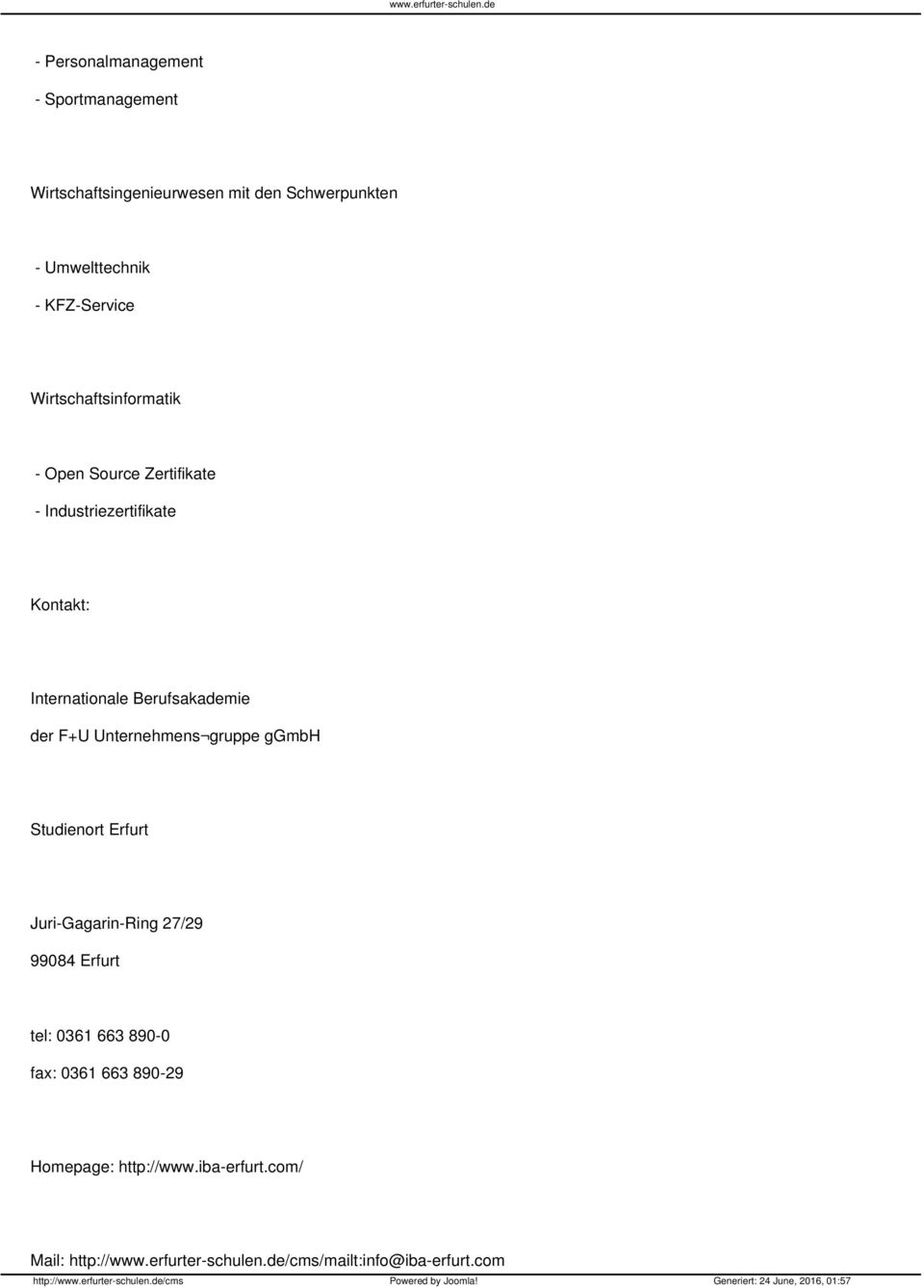 Open Source Zertifikate Industriezertifikate Kontakt: Internationale Berufsakademie der F+U Unternehmens gruppe ggmbh Studienort Erfurt