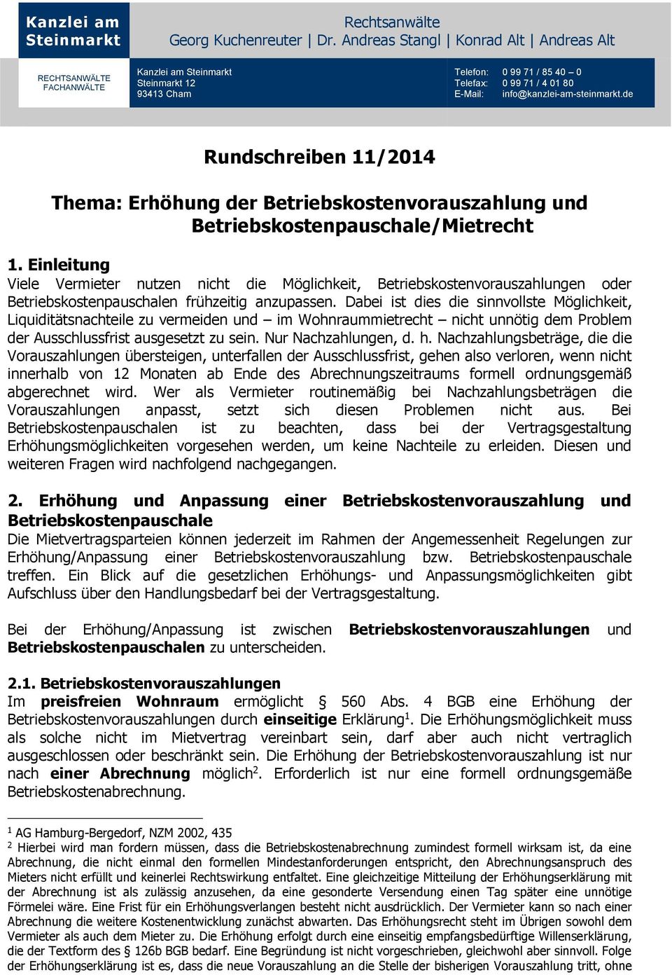 de Rundschreiben 11/2014 Thema: Erhöhung der Betriebskostenvorauszahlung und Betriebskostenpauschale/Mietrecht 1.