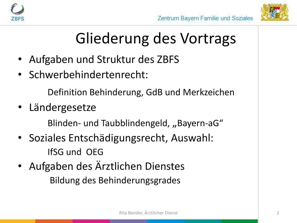 Ländergesetze Blinden- und Taubblindengeld, Bayern-aG Soziales