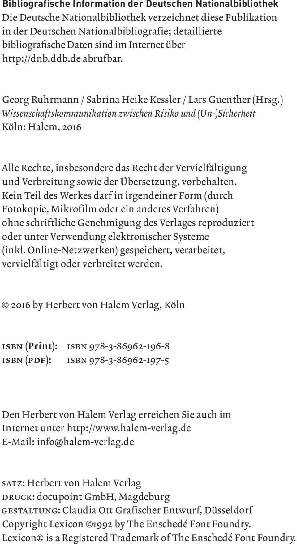 ) zwischen Risiko und Köln: Halem, 2016 Alle Rechte, insbesondere das Recht der Vervielfältigung und Verbreitung sowie der Übersetzung, vorbehalten.