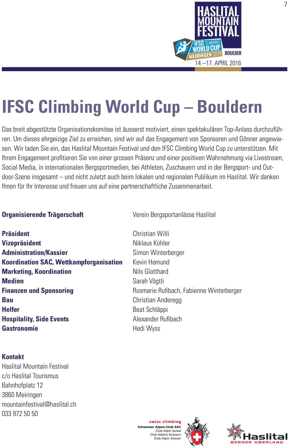 Wir laden Sie ein, das Haslital Mountain Festival und den IFSC Climbing World Cup zu unterstützen.