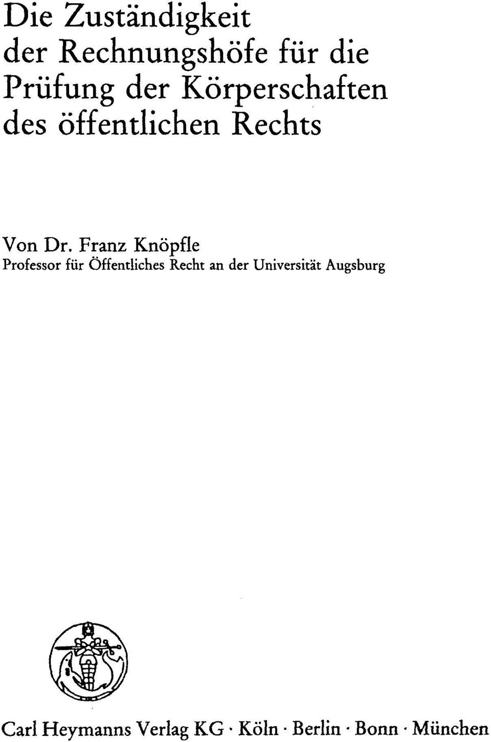 Franz Knöpfle Professor für Öffentliches Recht an der