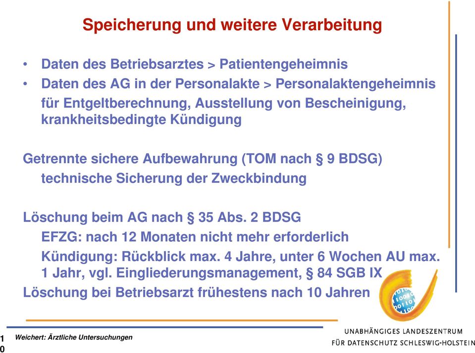 (TOM nach 9 BDSG) technische Sicherung der Zweckbindung Löschung beim AG nach 35 Abs.