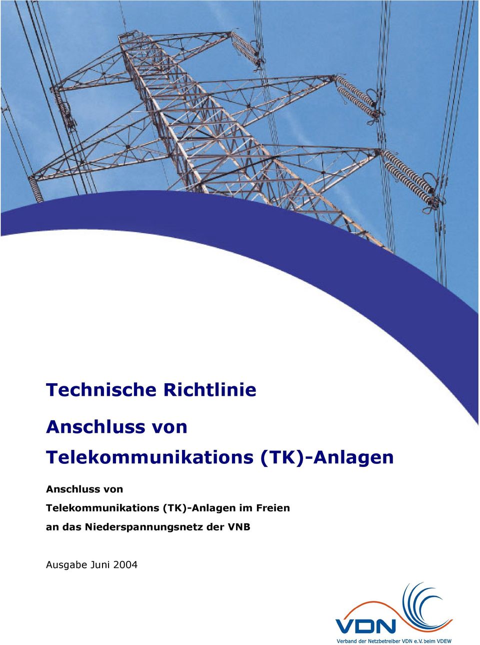 von Telekommunikations (TK)-Anlagen im