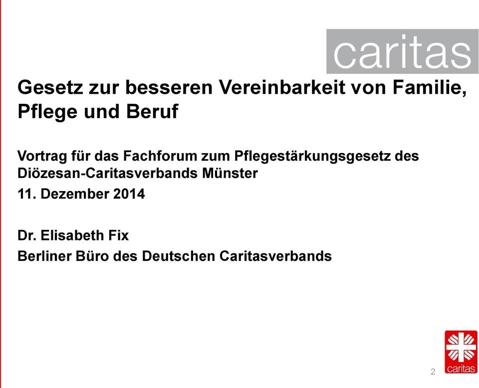 des Diözesan-Caritasverbands Münster 11. Dezember 2014 Dr.