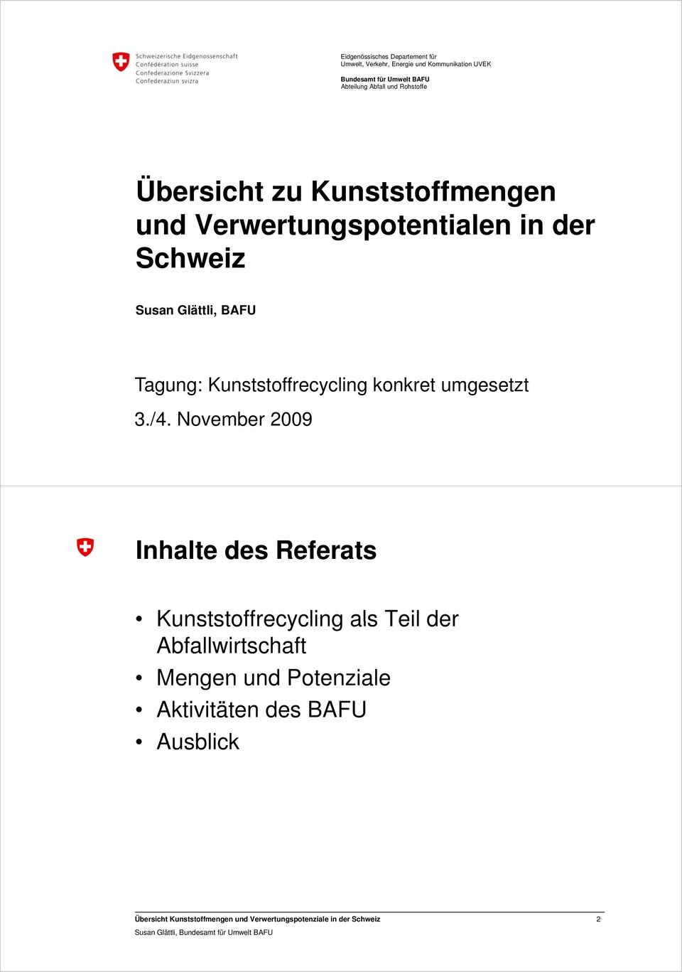 Schweiz Susan Glättli, BAFU Tagung: Kunststoffrecycling konkret umgesetzt 3./4.