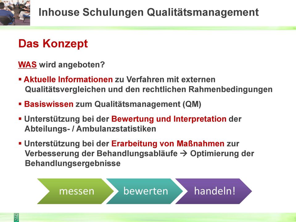 Basiswissen zum Qualitätsmanagement (QM) Unterstützung bei der Bewertung und Interpretation der Abteilungs- /