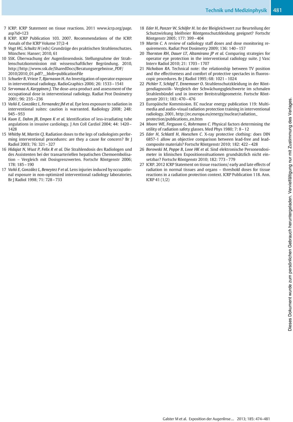 Stellungnahme der Strahlenschutzkommission mit wissenschaftlicher Begründung. 2010, http://http://www.ssk.de/shareddocs/beratungsergebnisse_pdf/