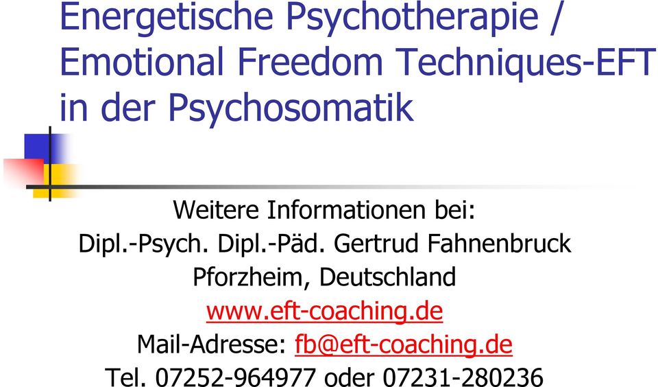 Gertrud Fahnenbruck Pforzheim, Deutschland www.eft-coaching.