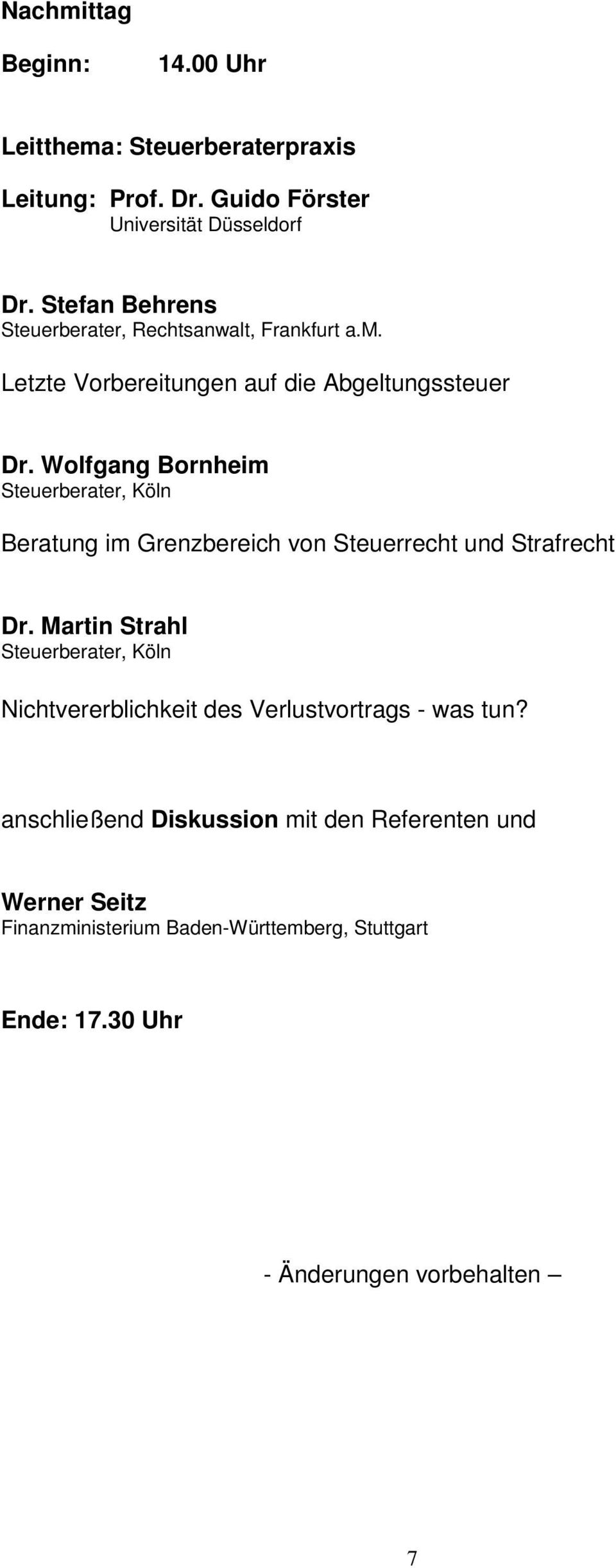 Wolfgang Bornheim Steuerberater, Köln Beratung im Grenzbereich von Steuerrecht und Strafrecht Dr.