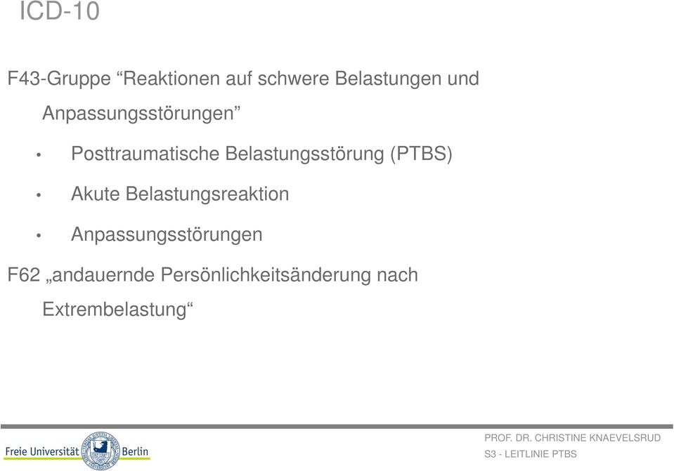 Belastungsstörung (PTBS) Akute Belastungsreaktion