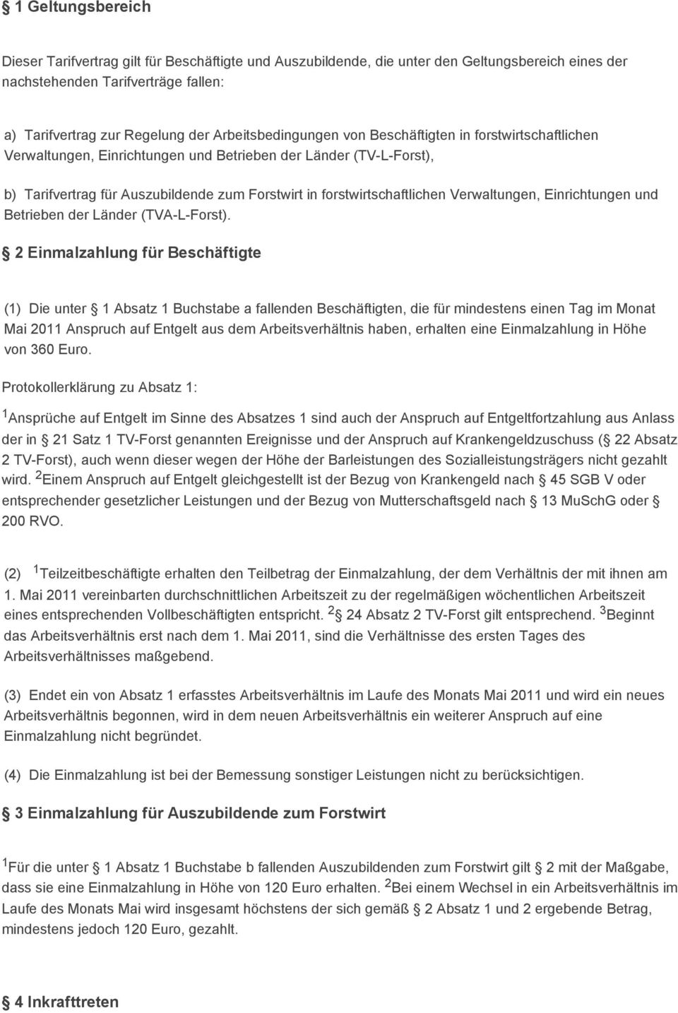 forstwirtschaftlichen Verwaltungen, Einrichtungen und Betrieben der Länder (TVA-L-Forst).