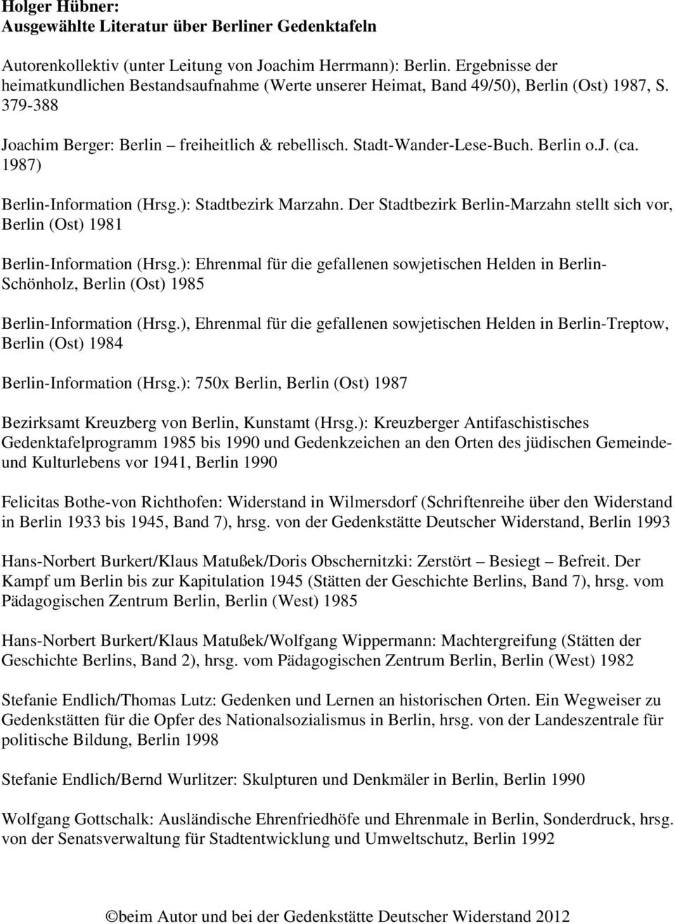 (ca. 1987) Berlin-Information (Hrsg.): Stadtbezirk Marzahn. Der Stadtbezirk Berlin-Marzahn stellt sich vor, Berlin (Ost) 1981 Berlin-Information (Hrsg.