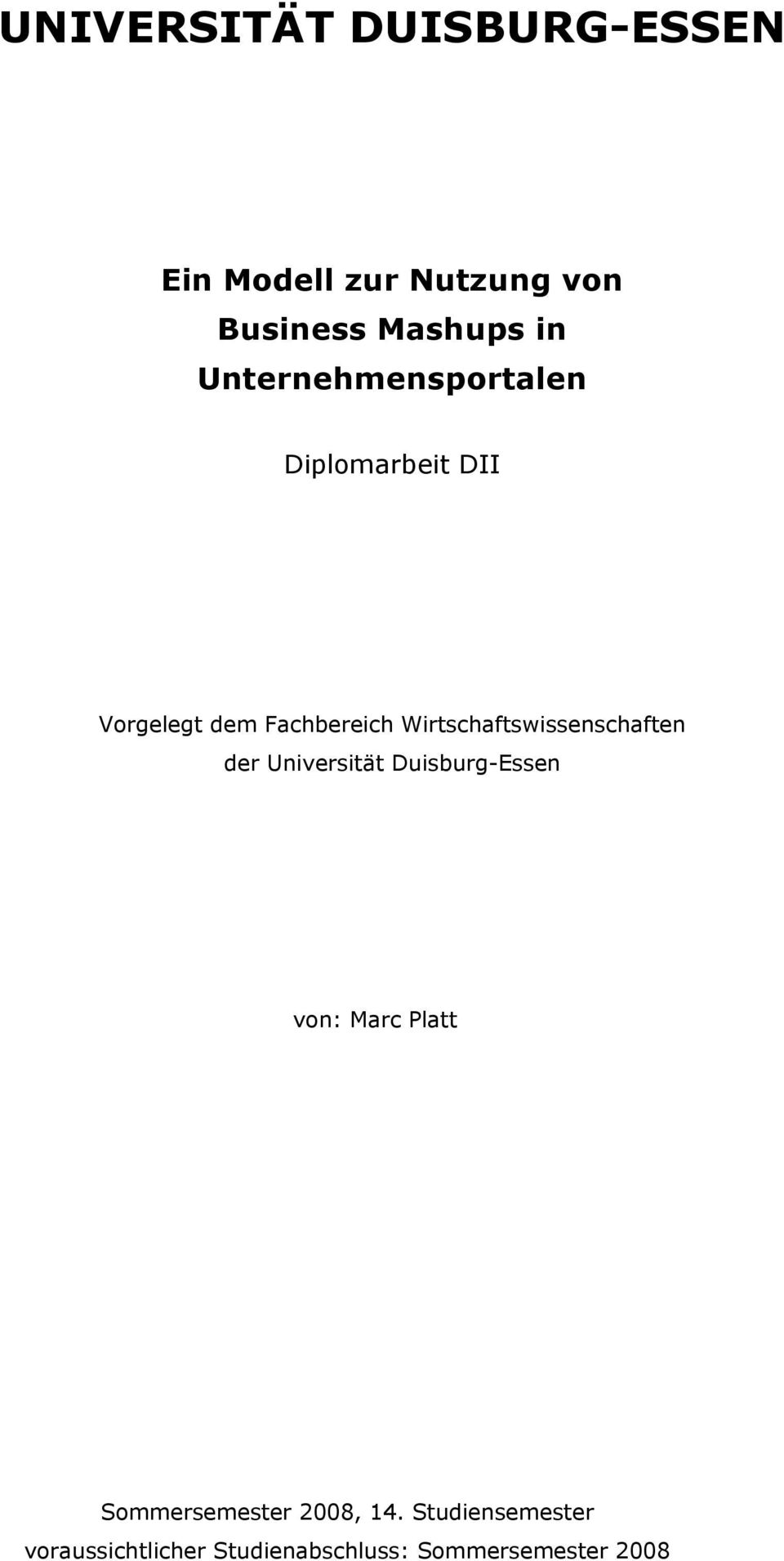 Wirtschaftswissenschaften der Universität Duisburg-Essen von: Marc Platt