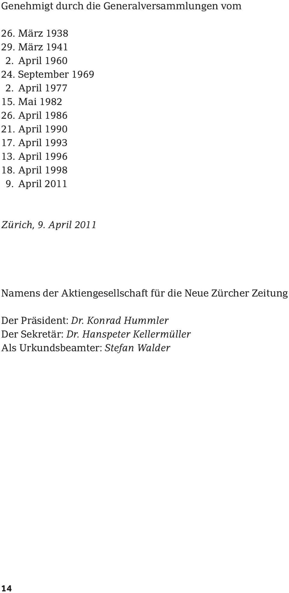 April 1996 18. April 1998 9. April 2011 Zürich, 9.