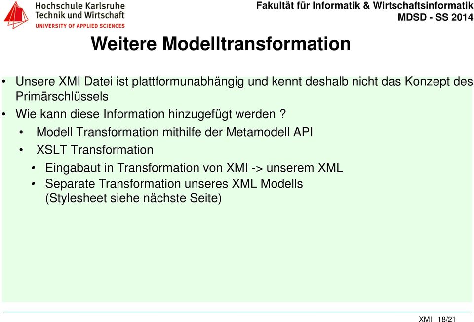 Modell Transformation mithilfe der Metamodell API XSLT Transformation Eingabaut in