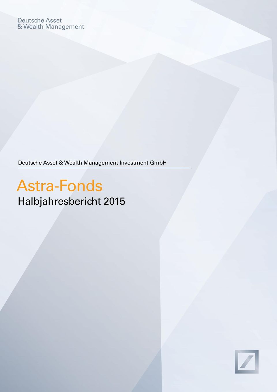 Investment GmbH Astra-Fonds