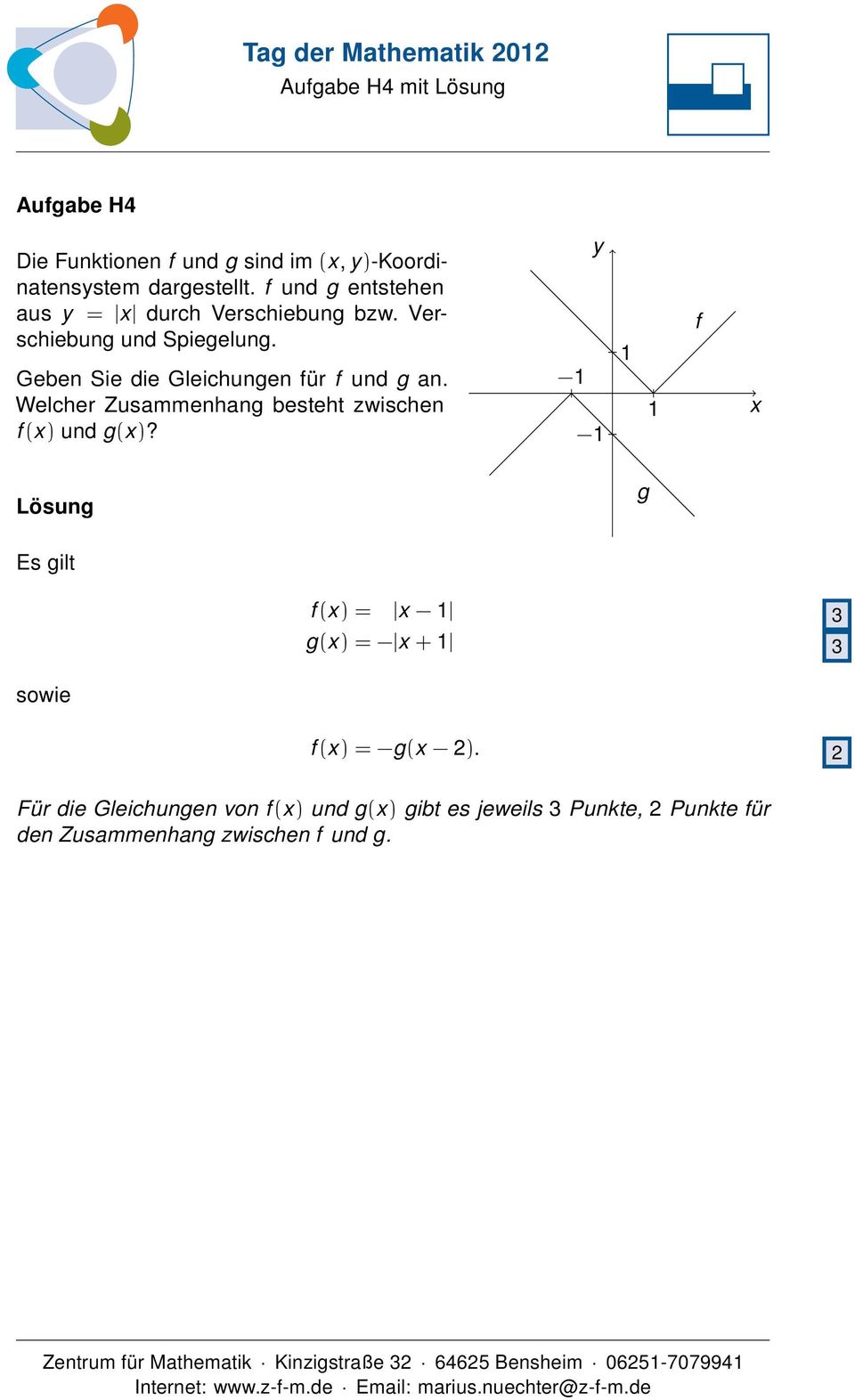 Geben Sie die Gleichungen für f und g an. Welcher Zusammenhang besteht zwischen f (x) und g(x)?