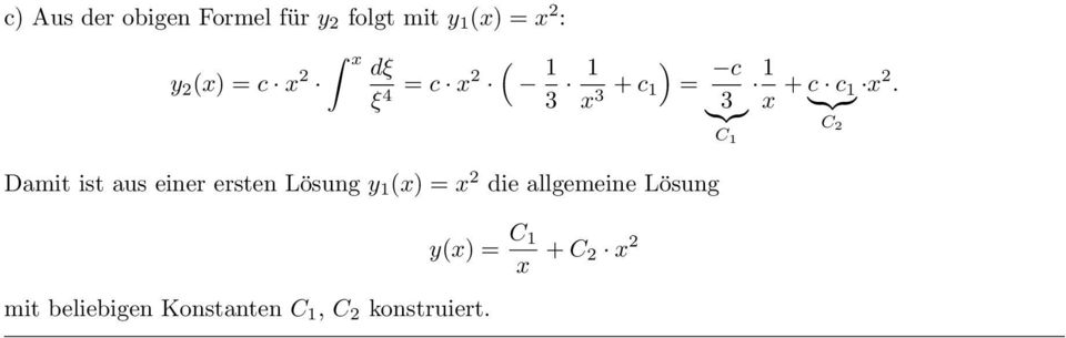 Lösung y 1 (x = x die allgemeine Lösung mit beliebigen